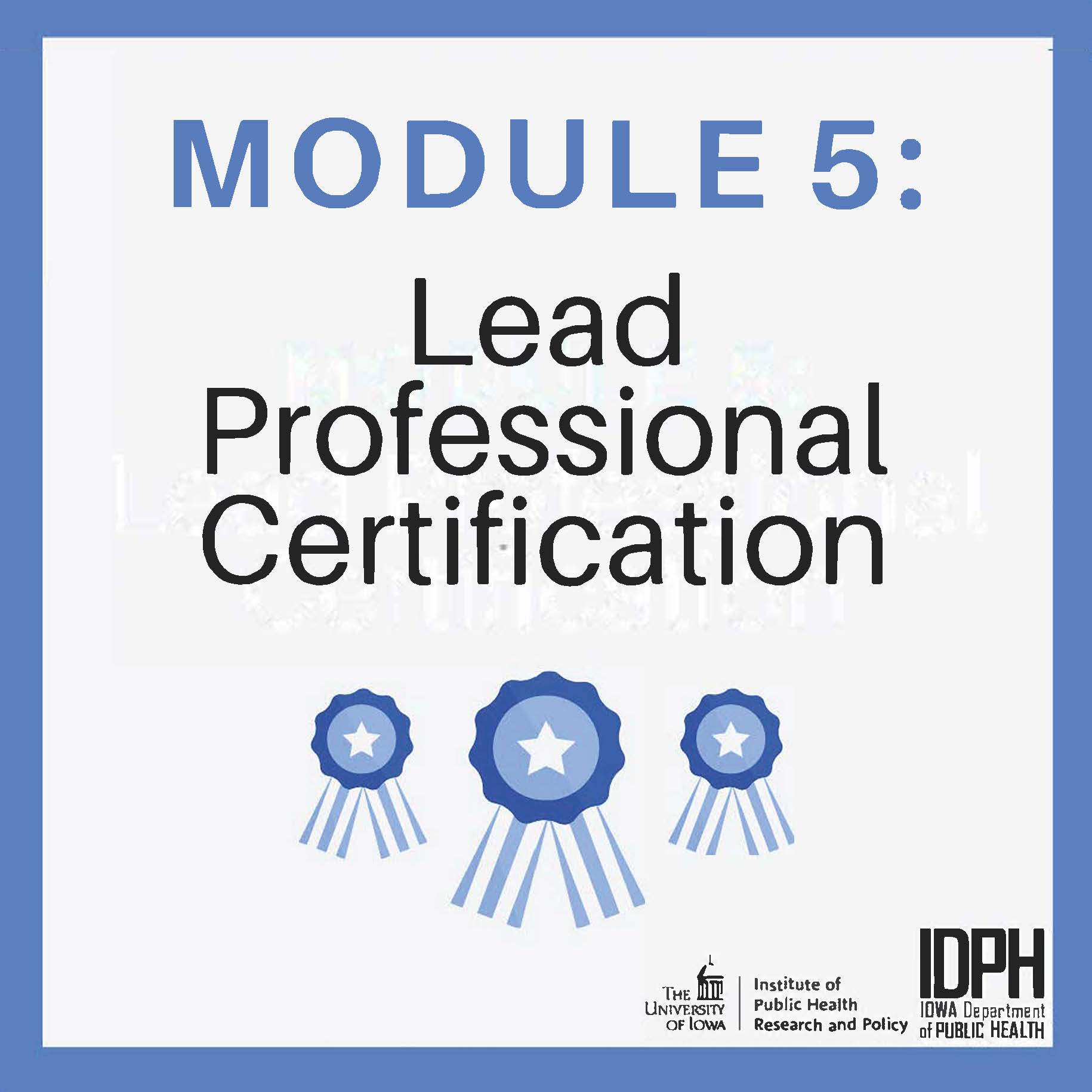 Training Module 5: Lead Professional Certification